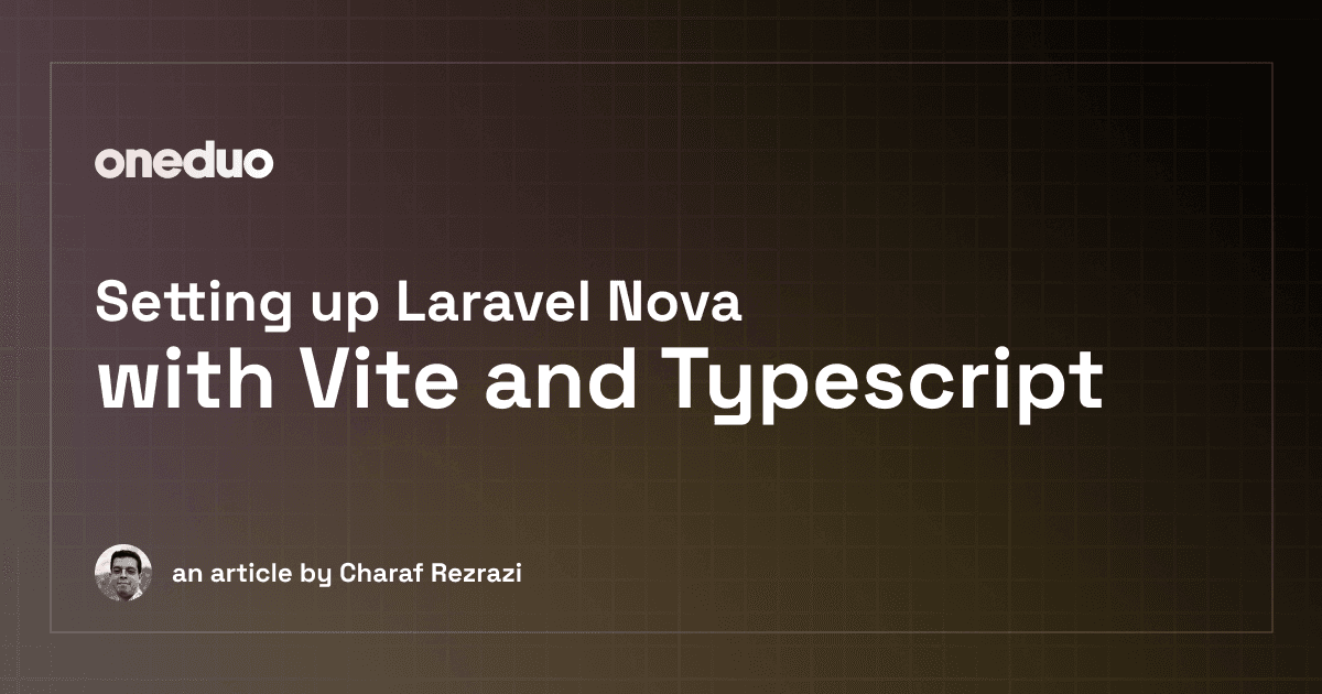 Cover Image for Setting up Laravel Nova with Vite and Typescript